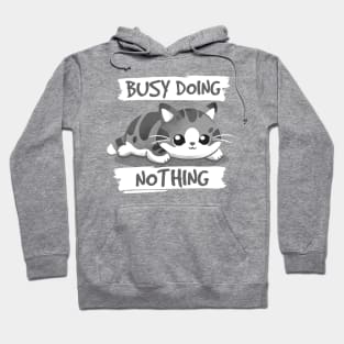 Cat busy doing nothing Hoodie